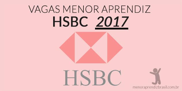 Vagas Menor Aprendiz HSBC 2017