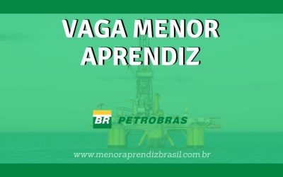 Vaga Menor Aprendiz Petrobras